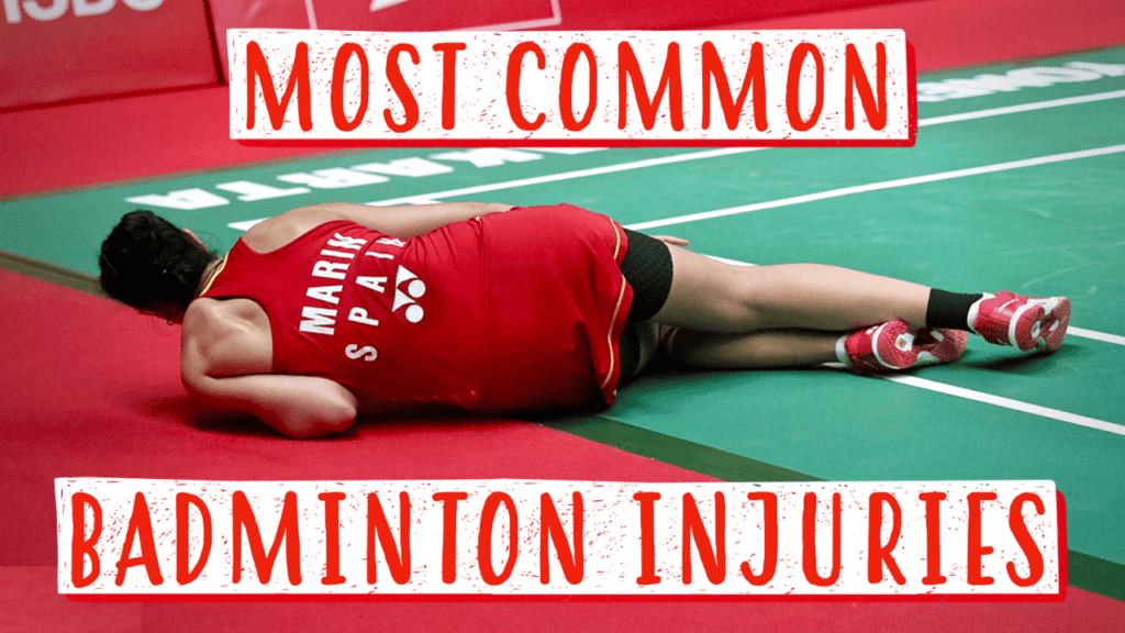 most common badminton injuries