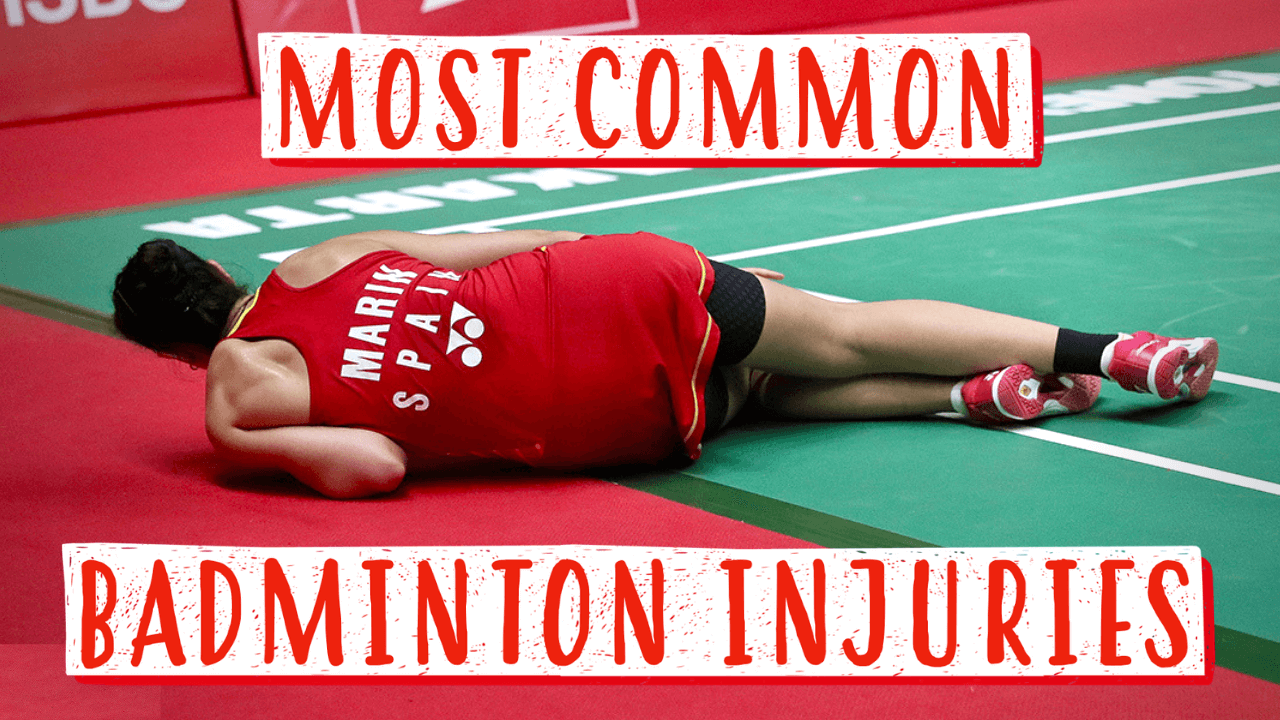 Common Badminton Injuries And How To Prevent Them Badminton Insight