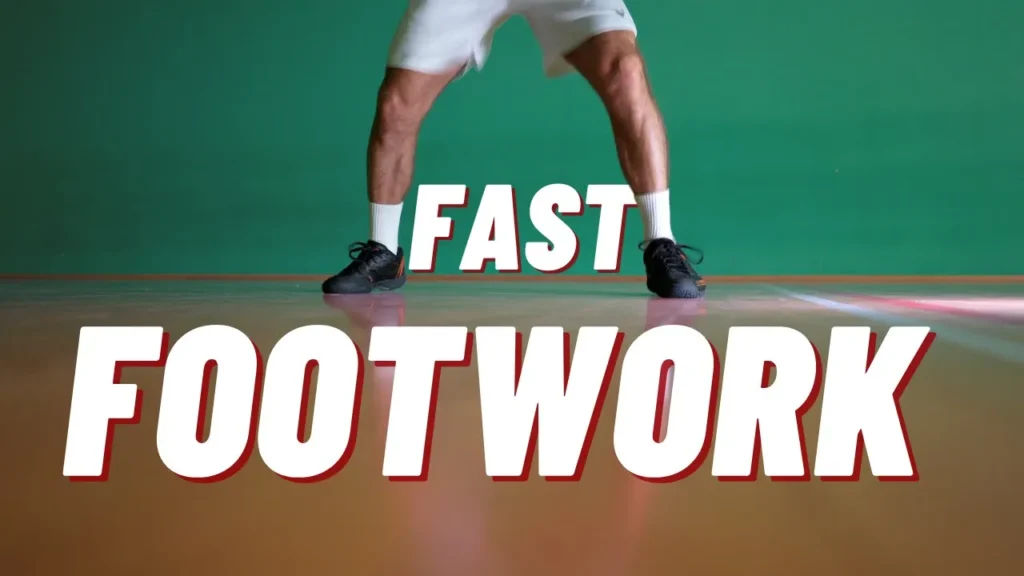 Faster Footwork